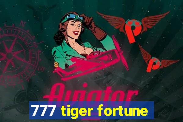 777 tiger fortune