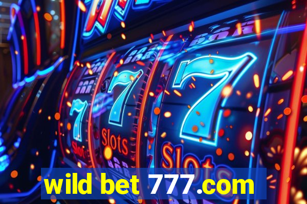 wild bet 777.com