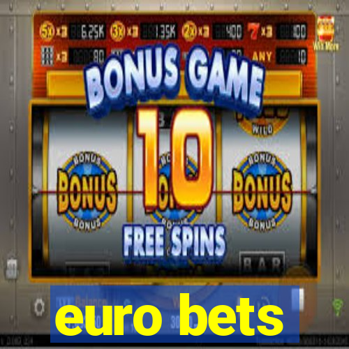 euro bets