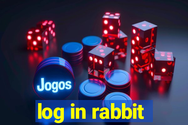 log in rabbit