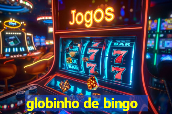 globinho de bingo