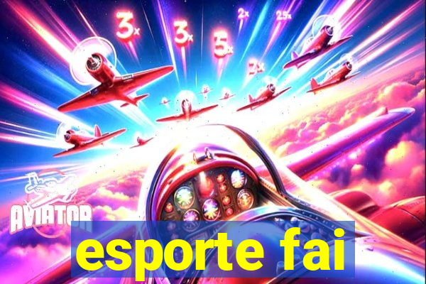 esporte fai