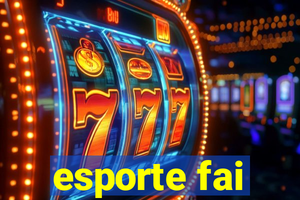 esporte fai