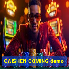 CAISHEN COMING demo