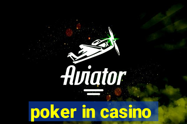 poker in casino