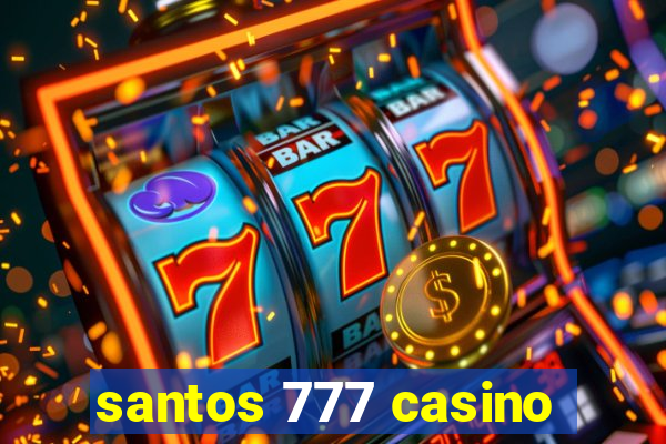 santos 777 casino