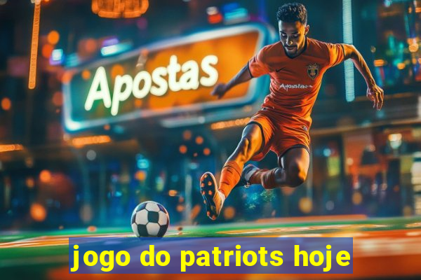 jogo do patriots hoje