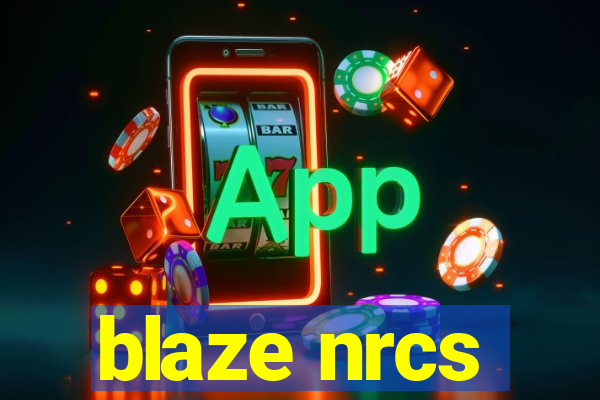 blaze nrcs