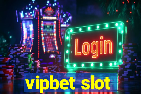 vipbet slot