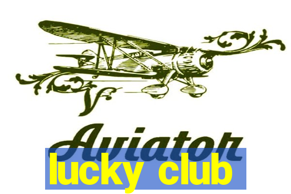 lucky club