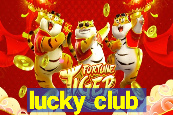 lucky club