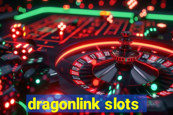 dragonlink slots