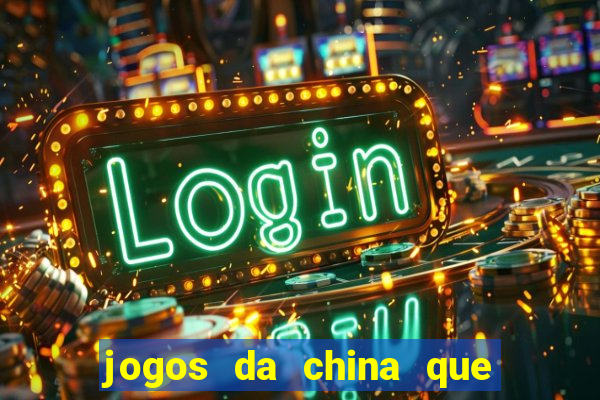 jogos da china que ganha dinheiro