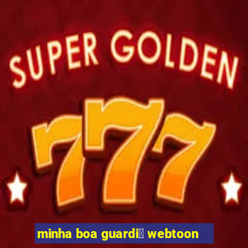 minha boa guardi茫 webtoon