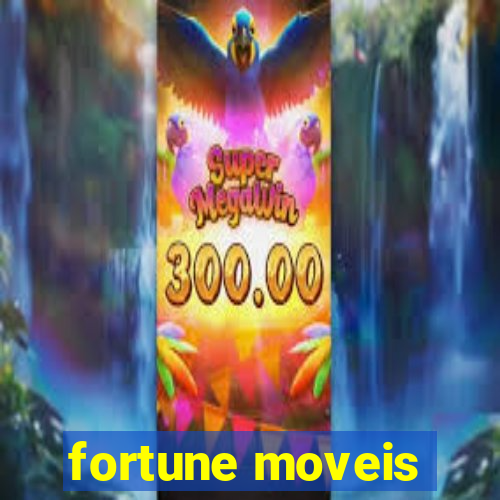 fortune moveis