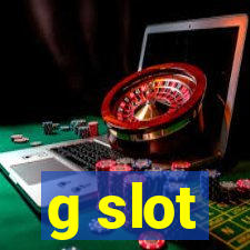 g slot