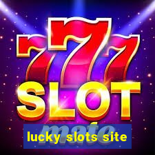 lucky slots site