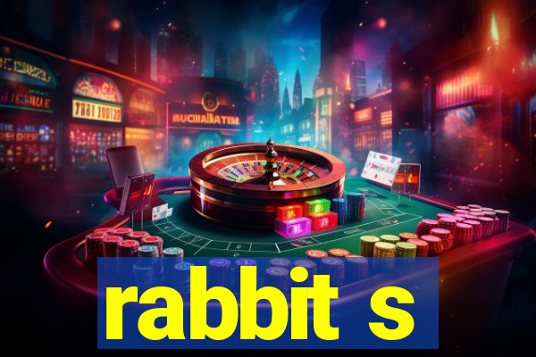 rabbit s