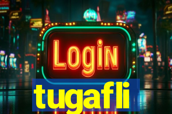 tugafli