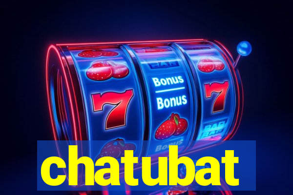 chatubat