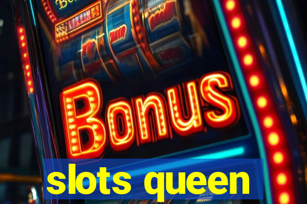 slots queen