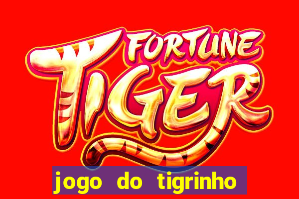 jogo do tigrinho da cadeia