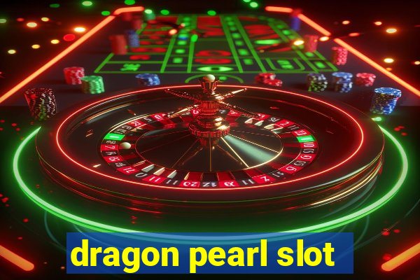 dragon pearl slot