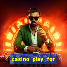 casino play for real money