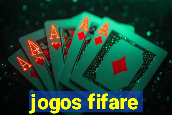 jogos fifare