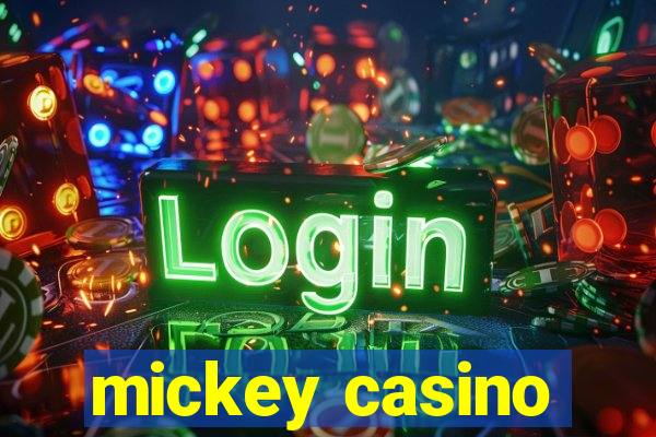 mickey casino