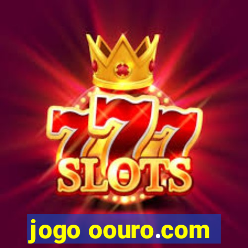 jogo oouro.com