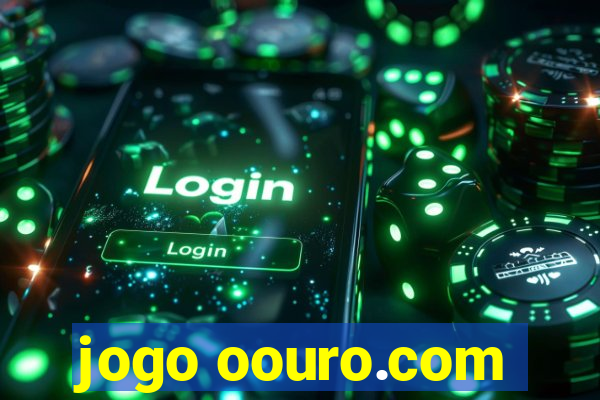 jogo oouro.com