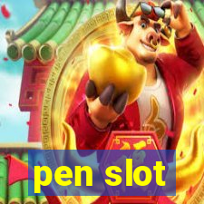 pen slot