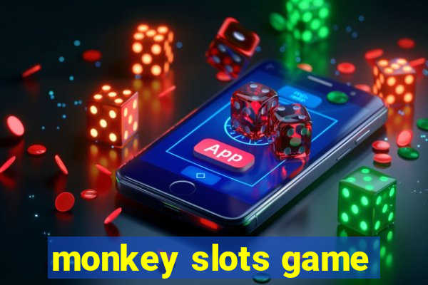 monkey slots game