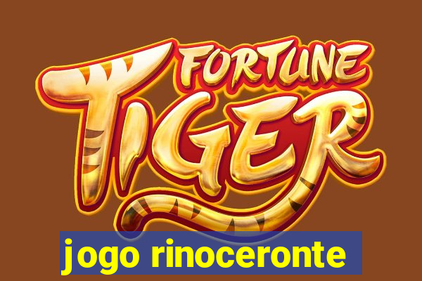 jogo rinoceronte