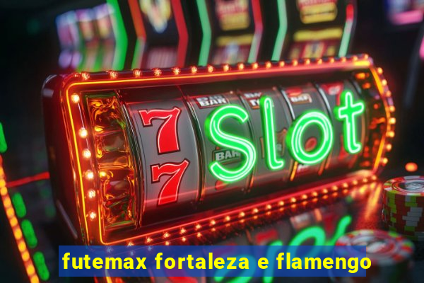 futemax fortaleza e flamengo