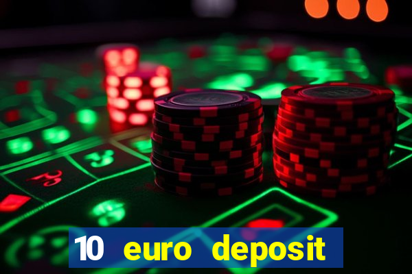 10 euro deposit casino paysafecard