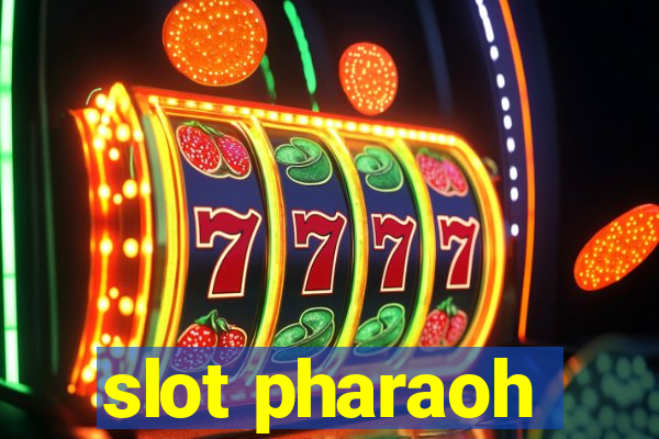 slot pharaoh