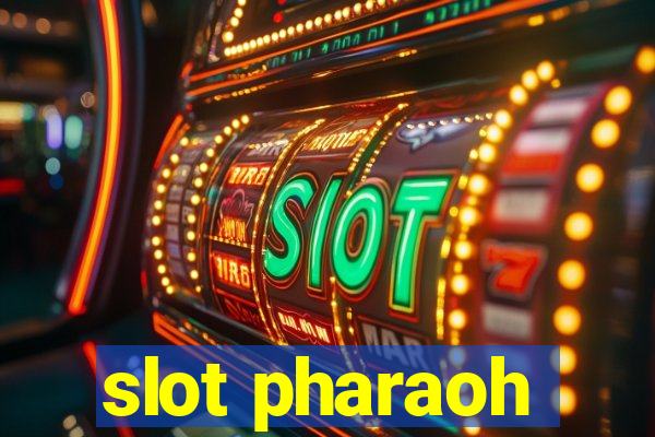 slot pharaoh