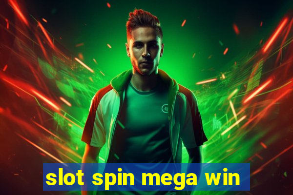 slot spin mega win