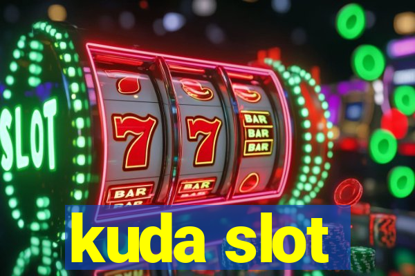 kuda slot