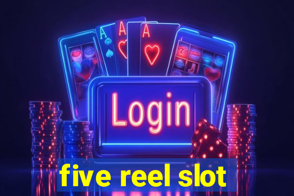 five reel slot