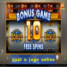 qual o jogo online que d谩 mais dinheiro