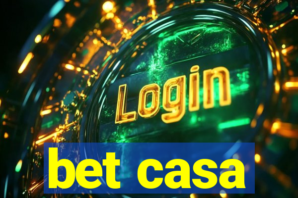 bet casa