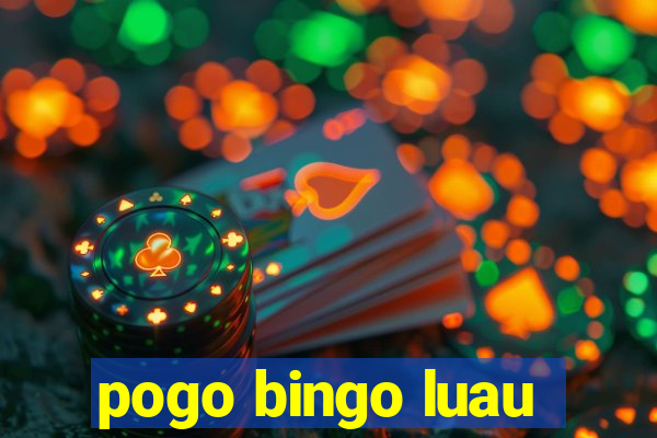 pogo bingo luau