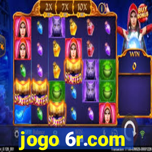 jogo 6r.com