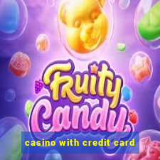 casino with credit card