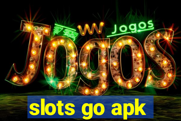 slots go apk