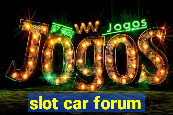 slot car forum