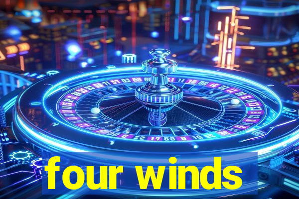 four winds